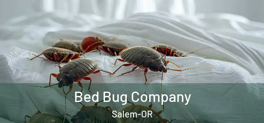 Bed Bug Company Salem-OR