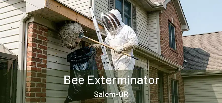 Bee Exterminator Salem-OR