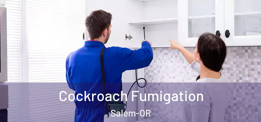 Cockroach Fumigation Salem-OR