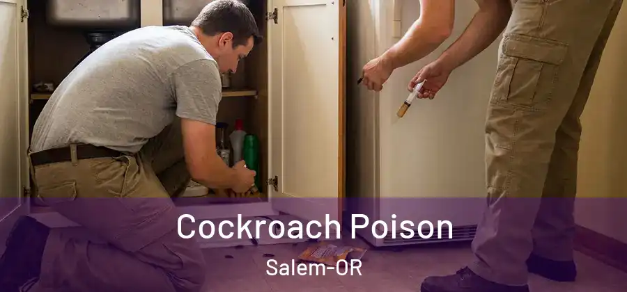  Cockroach Poison Salem-OR