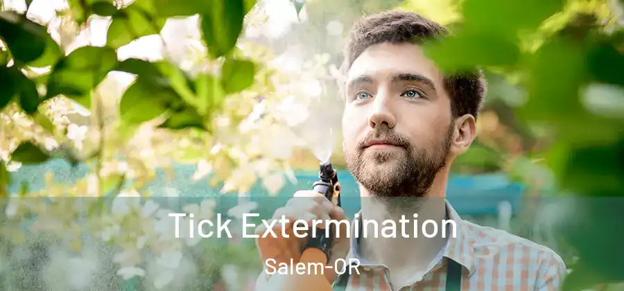 Tick Extermination Salem-OR