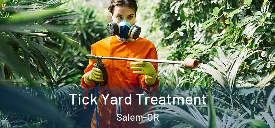 Tick Yard Treatment Salem-OR
